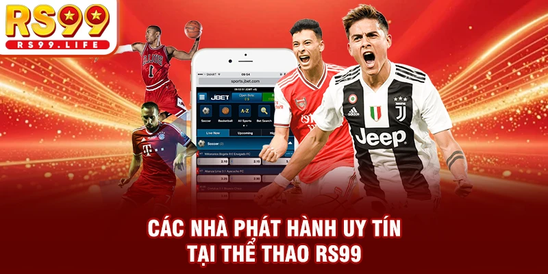 Các nhà phát hành uy tín tại thể thao RS99