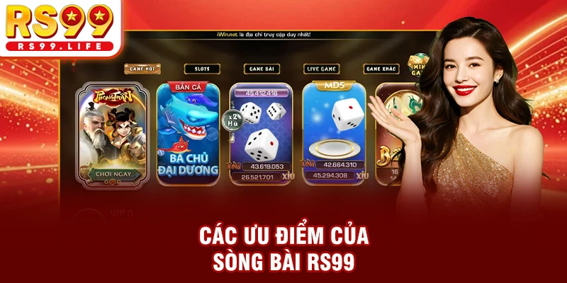 Các ưu điểm của sòng bài RS99