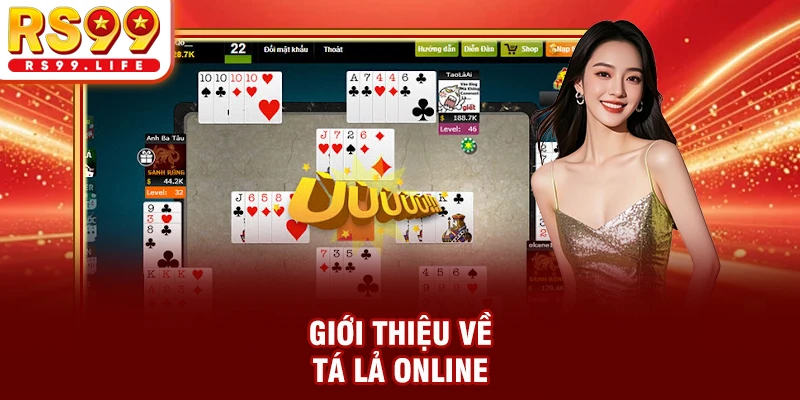 Giới thiệu về Tá Lả online